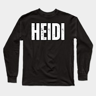 Heidi Name Gift Birthday Holiday Anniversary Long Sleeve T-Shirt